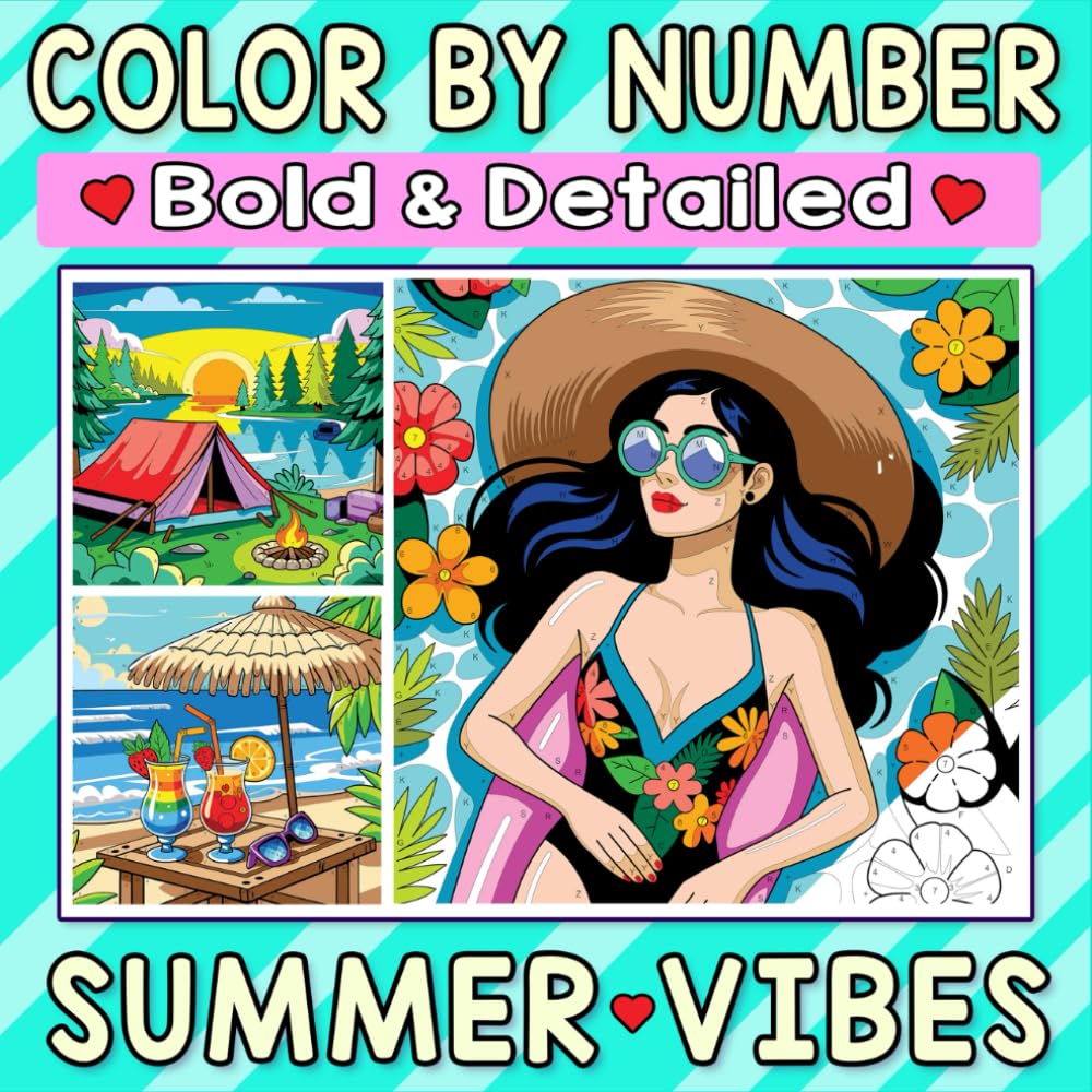 Color By Number Bold & Detailed Summer Vibes: A Relaxing Coloring Adventure of Sun, Sand, and Seasonal Joy for Adults and Teens