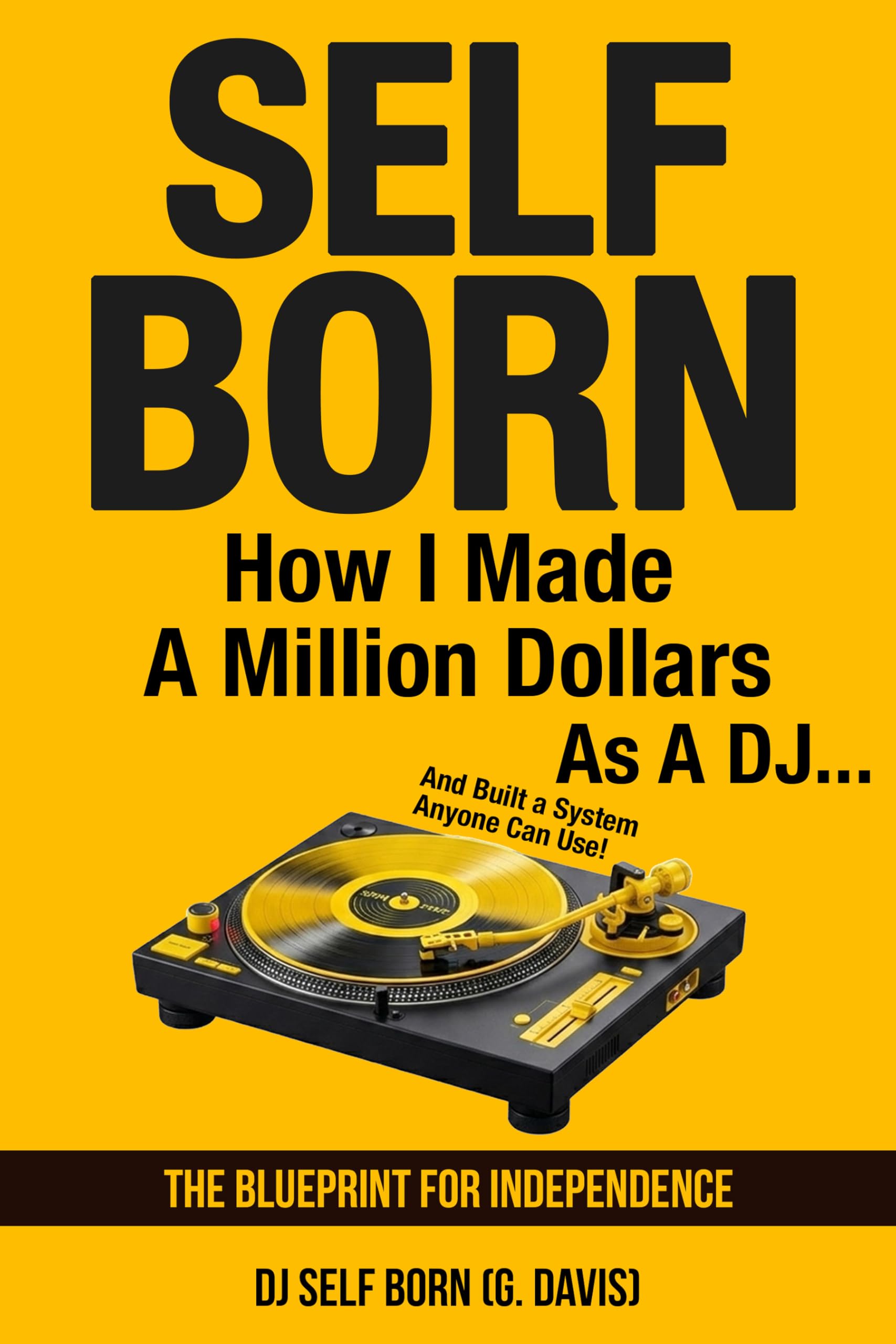 SELF BORN livre DJ guide business musique pour devenir indépendant