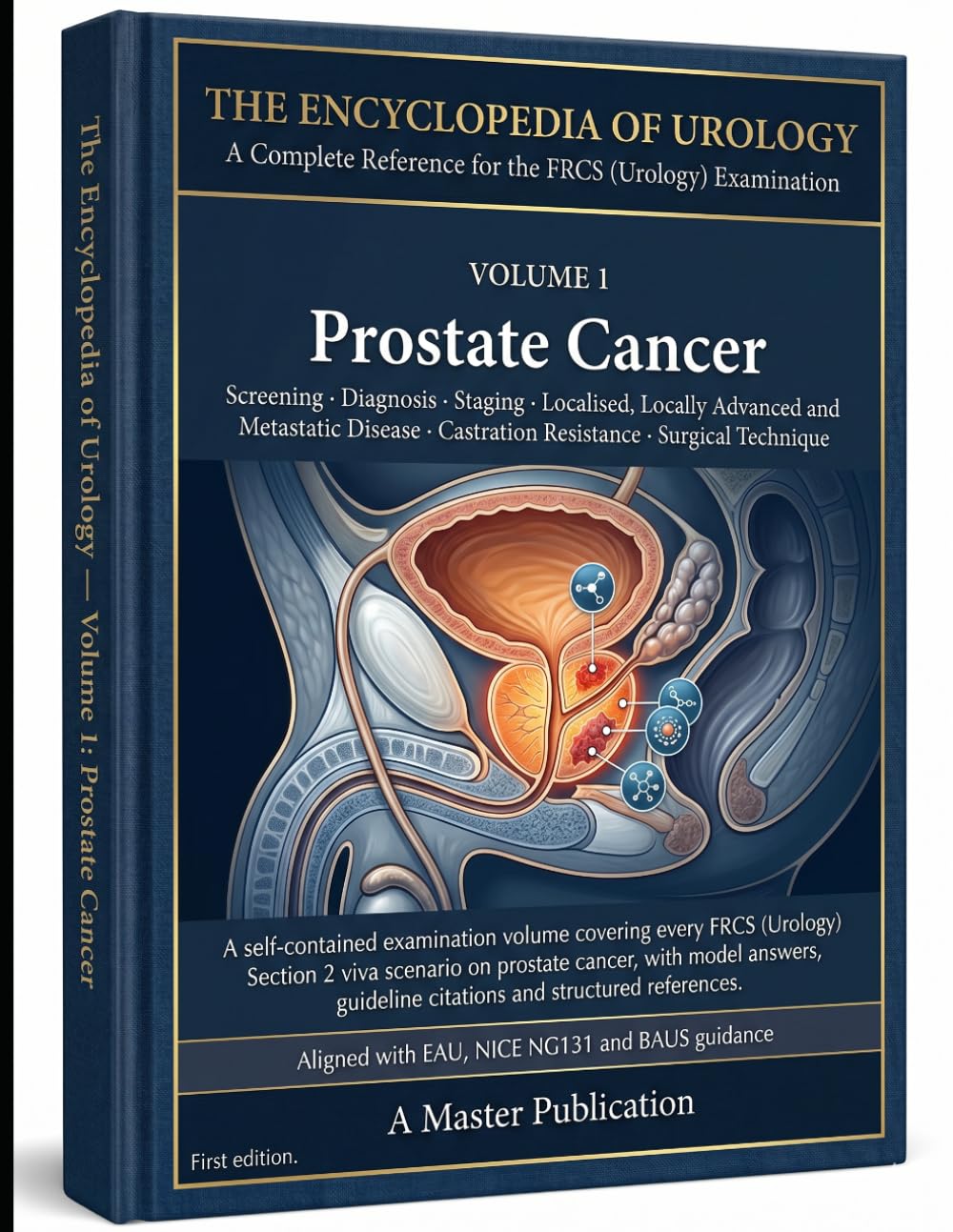THE ENCYCLOPEDIA OF UROLOGY - VOLUME 1 Prostate Cancer (Master the Urology)
