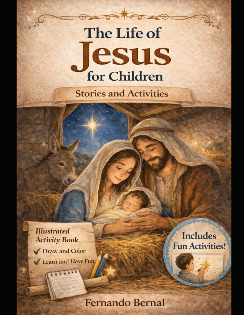 The Life of Jesus for Children: Stories and Activities — Illustrated Activity Book with Fun Activities