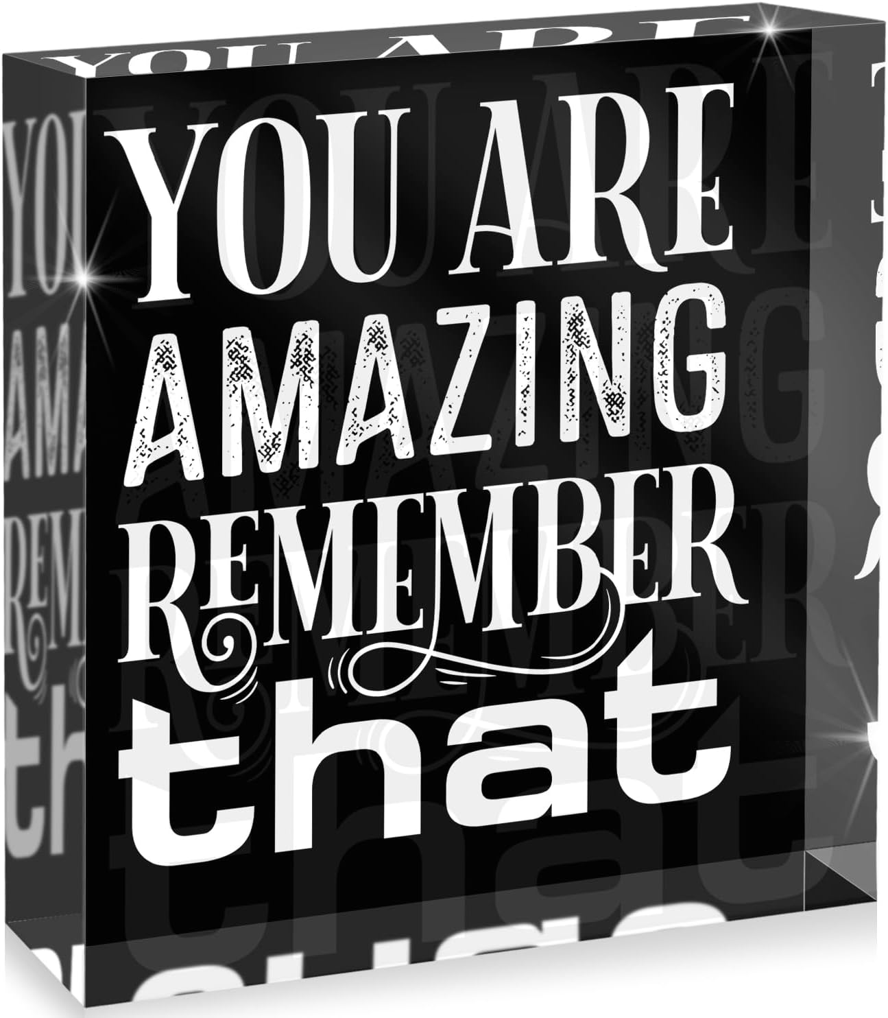 You are Amazing Remember That Sign for Office, Shelf, Home, Décor Acrylic Box Sign, 4x4 Made in the USA