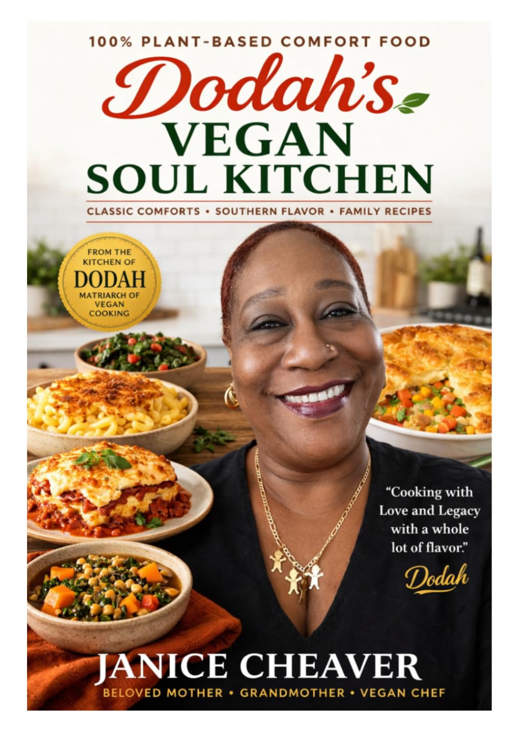 Dodah's Vegan Soul Kitchen: Cooking with Love & Legacy