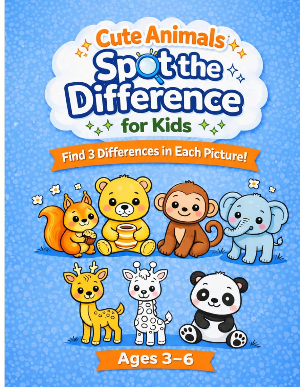 Cute Animals Spot the Difference for Kids: Find 3 Differences in Each Picture Ages 3 -6