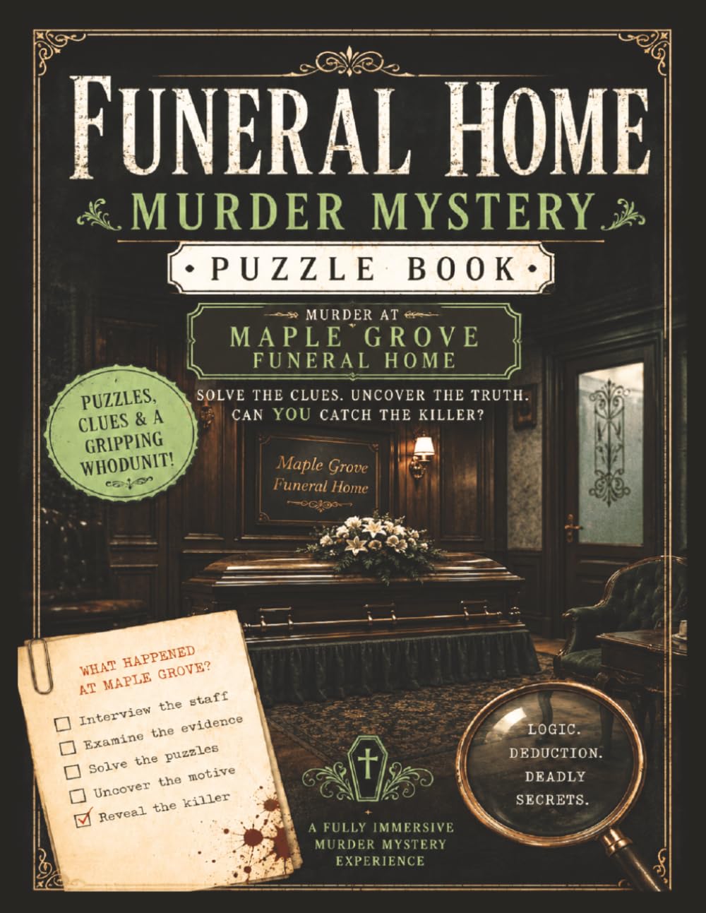 Funeral Home Murder Mystery Puzzle Book: Murder at Maple Grove Funeral Home (A.J. Zenwell's Murder Mystery Puzzle Books)