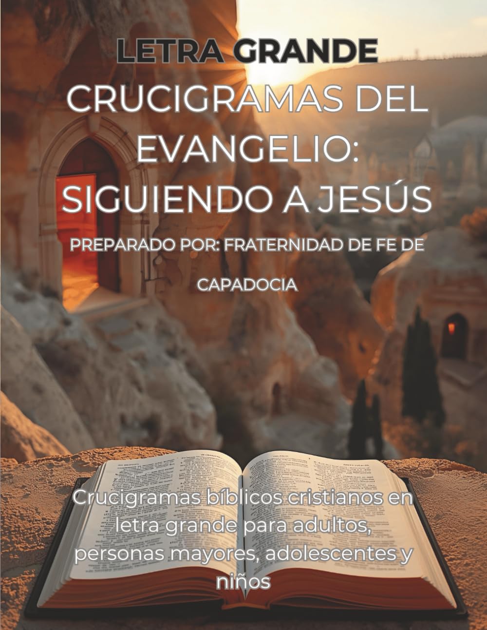 Crucigramas de los Evangelios Siguiendo a Jesús: 50 CRUCIGRAMAS BÍBLICOS EN ESPAÑOL: GOSPEL CROSSWORD PUZZLES IN SPANISH SOBRE LA VIDA Y ENSEÑANZAS DE JESÚS (SPANISH EDITION)