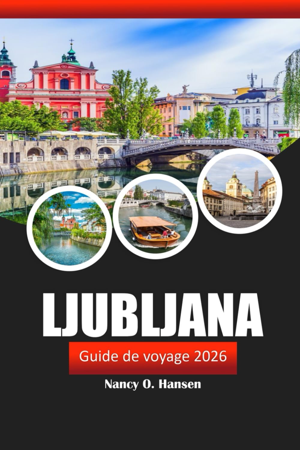 Ljubljana Guide de voyage 2026: Découvrez les trésors cachés de la Slovénie, la riche culture, les aventures en plein air et les délices culinaires