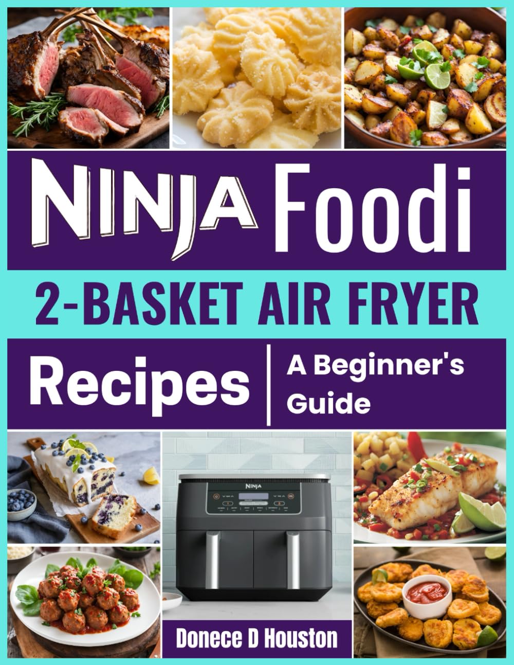 Ninja Foodi 2-Basket Air Fryer Recipes for Beginners :…