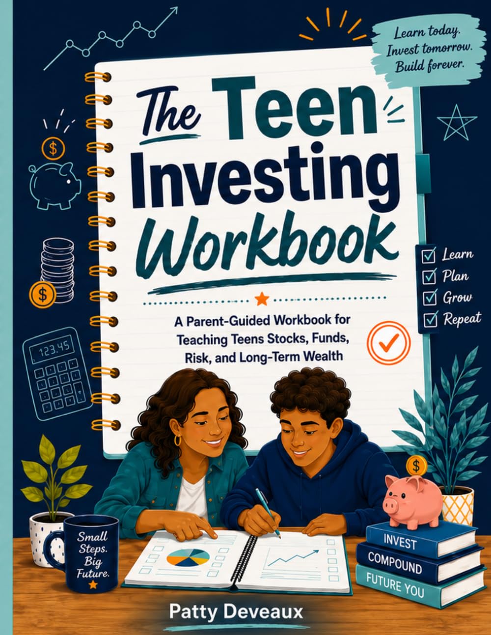 The Teen Investing Workbook: A Parent-Guided Workbook for Teaching Teens Stocks, Funds, Risk, and Long-Term Wealth