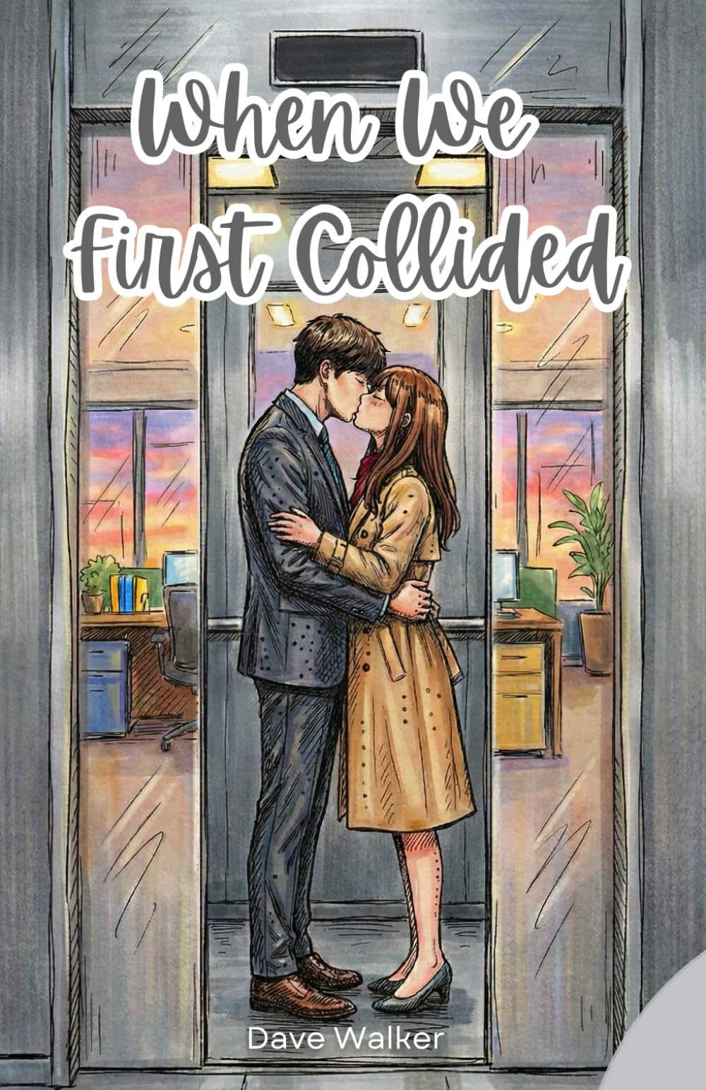 When We First Collided: Book 1 of Romance Trilogy – When We