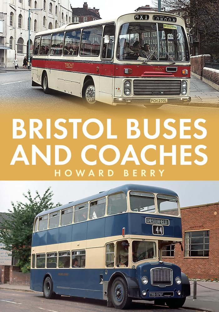 Bristol Buses and Coaches by Howard Berry (Paperback Book)