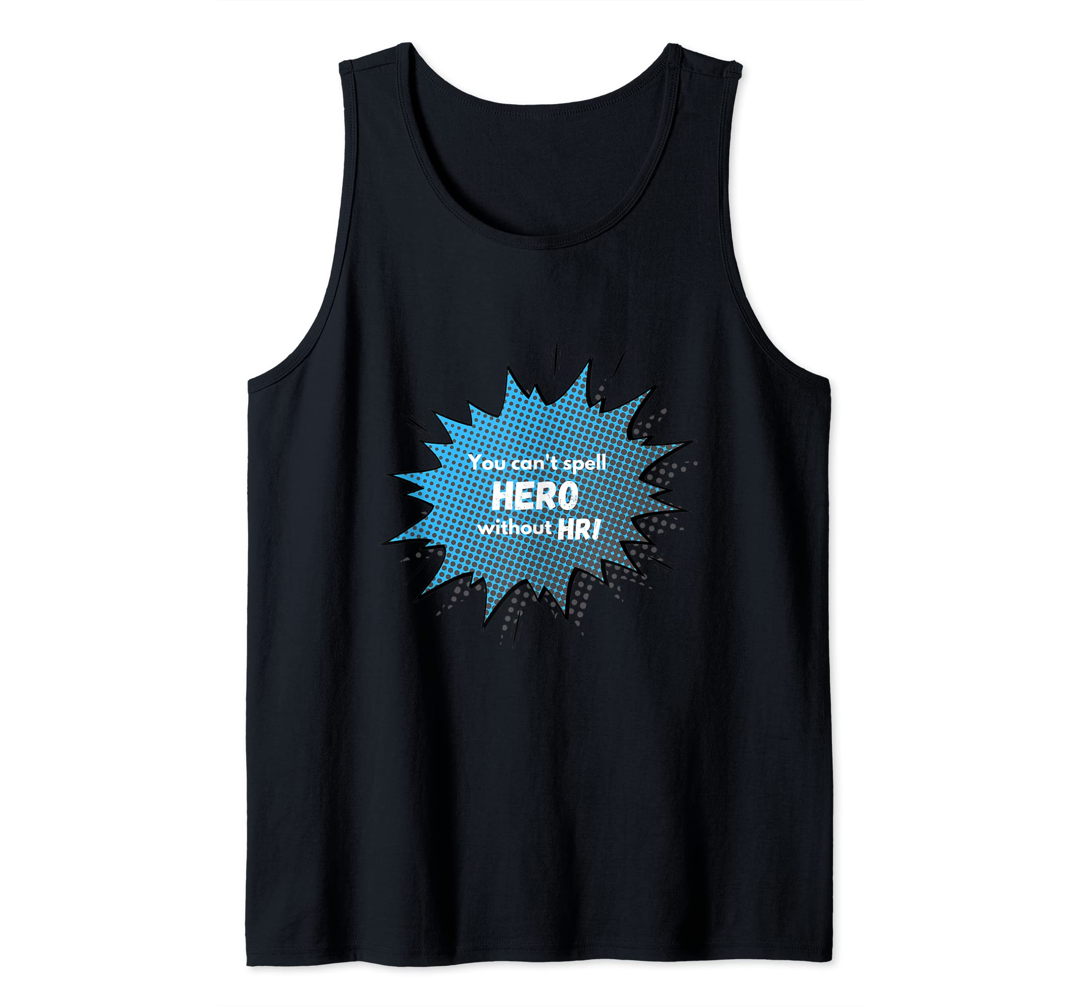 StyleForYouYou can't spell HERO without HR Tank Top