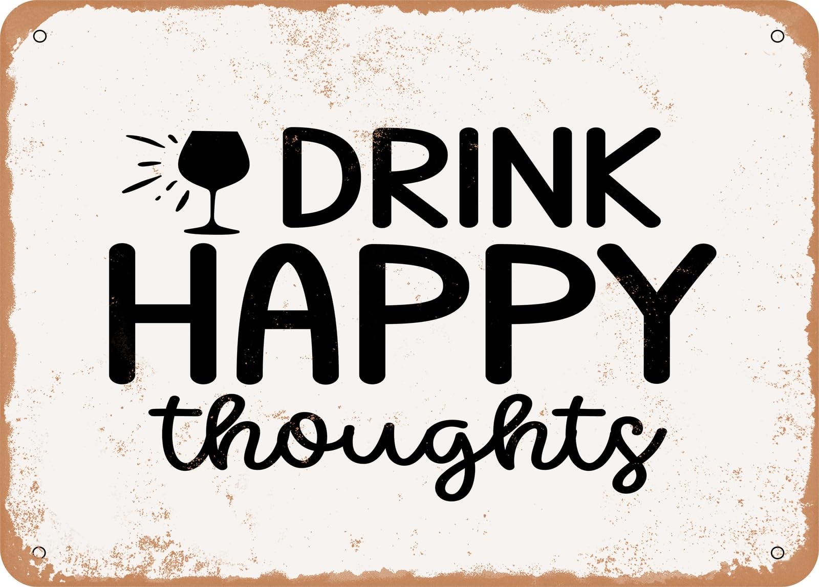 Miaomansenstore Metal Sign - Drink Happy Thoughts - Vintage Look Sign Home Decor