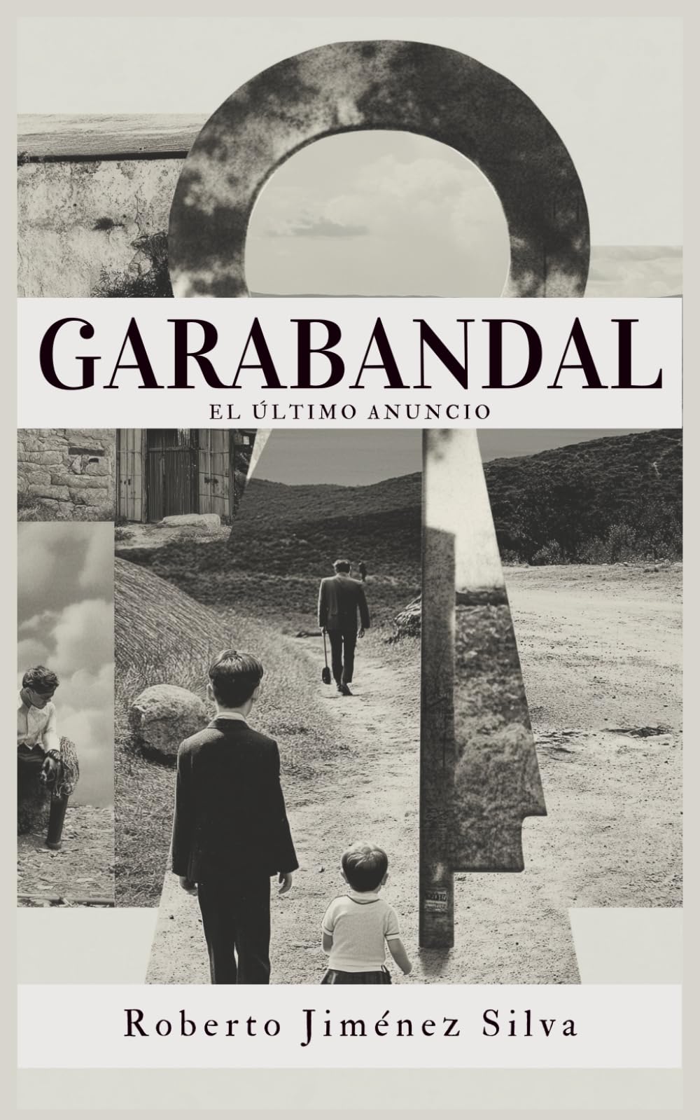 Garabandal: El último anuncio: Una historia de fe, esperanza y el milagro que nadie esperaba