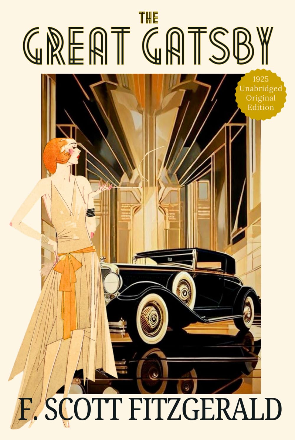 The Great Gatsby - Large Print: F. Scott Fitzgerald ‘s Jazz Age American Classic of Wealth, Ambition & the American Dream – Collectible Original 1925 Edition HARDCOVER