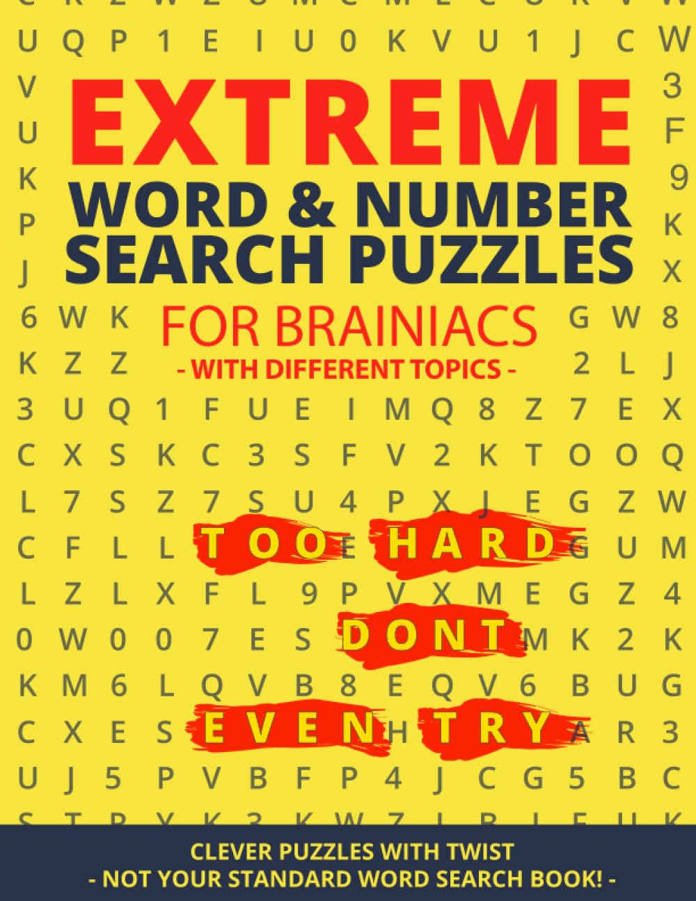 Extreme Word Search & Number Search Puzzles for Brainiacs - NOT your Standard Word Search!: Clever Puzzles with Twist - Puzzles with different Topic