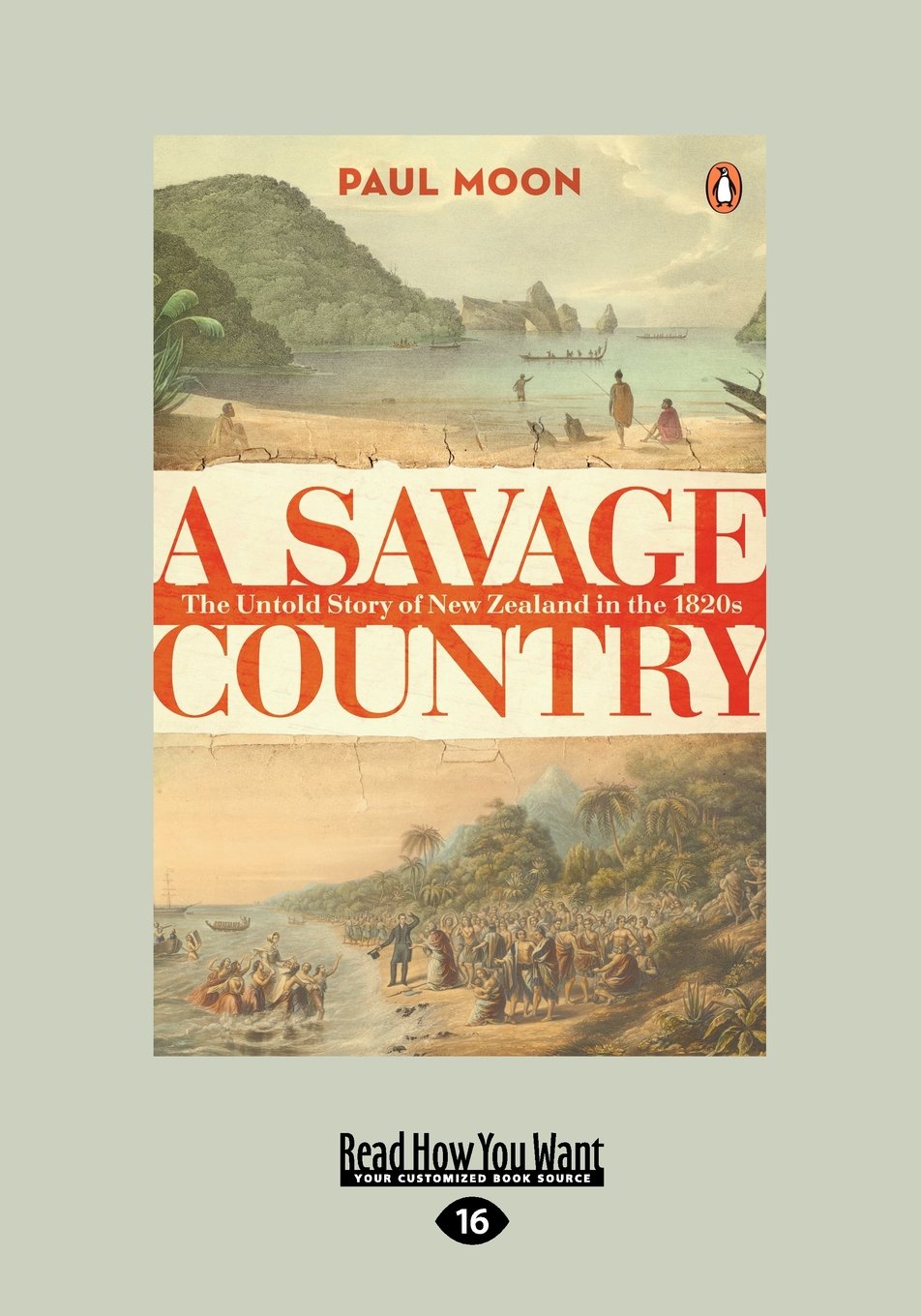 A Savage Country: The Untold Story of New Zealand in the 1820s