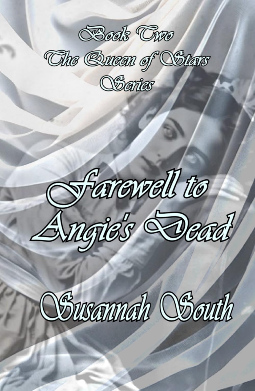 Farewell to Angie's Dead (Queen of Stars Series)