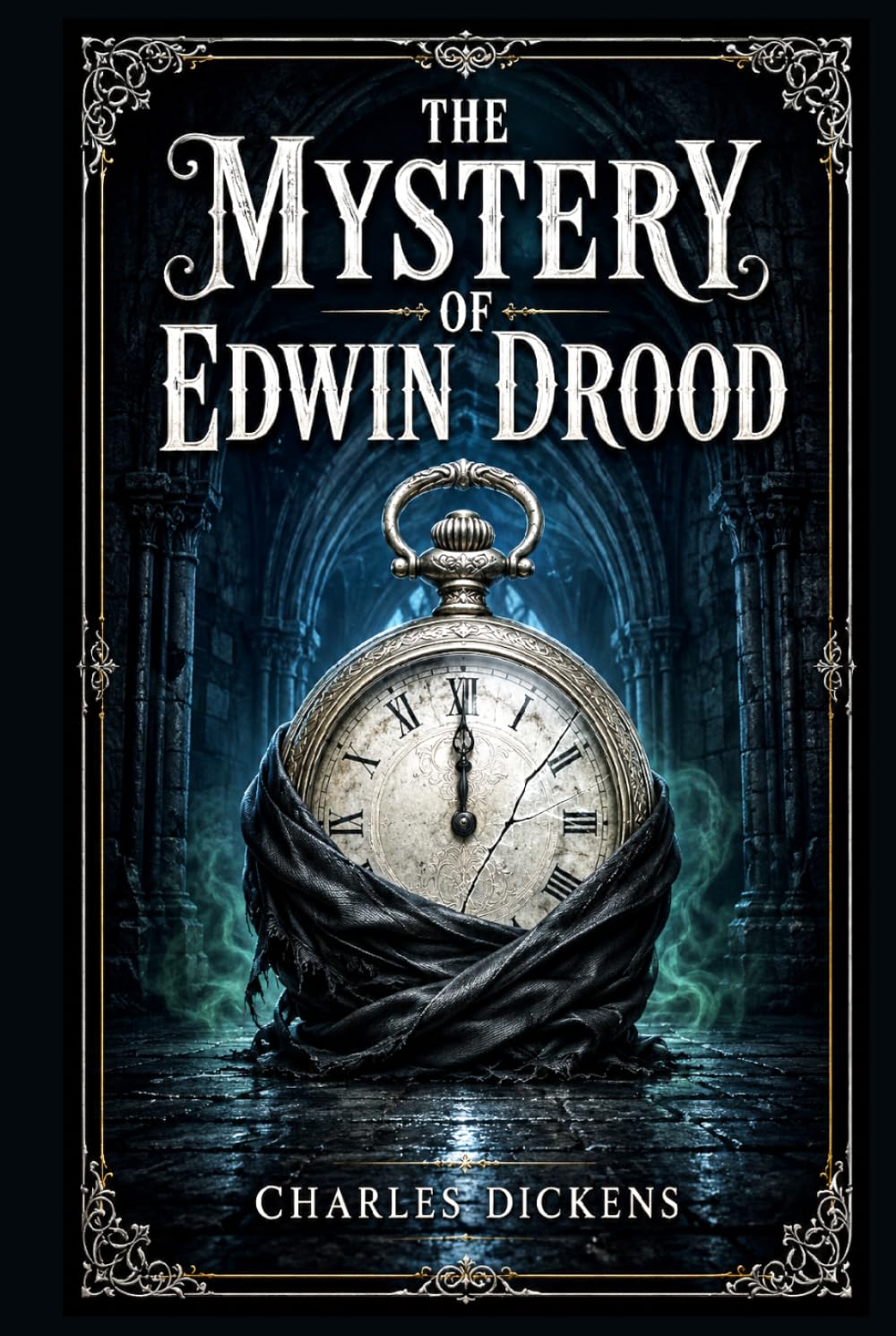 The Mystery of Edwin Drood: A Dark Victorian Tale with Gothic Suspense, Jealous Desire, Cathedral Shadows, and an Unsolved Disappearance for Readers Drawn to Classic Psychological Crime
