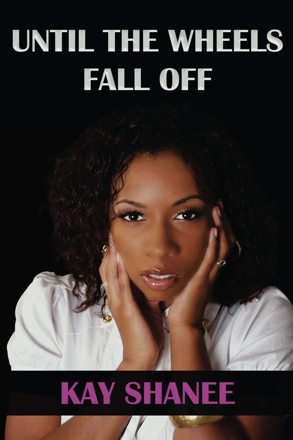 Until the Wheels Fall Off Kindle edition by Shanee, Kay. Literature