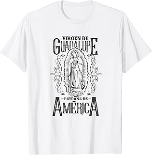 Virgen de Guadalupe. Patrona de América T-Shirt