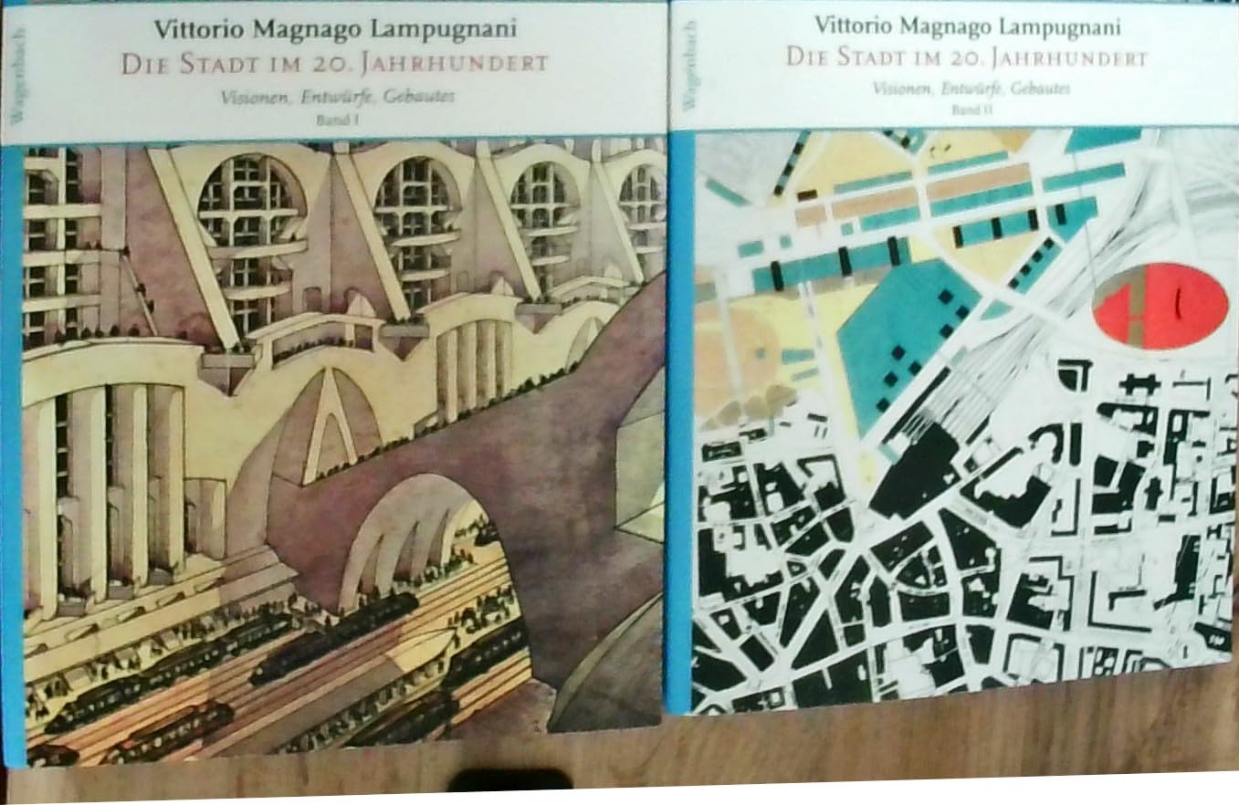Die Stadt im 20. Jahrhundert: Visionen, Entwürfe, Gebautes: Visionen, Entwürfe, Gebautes (2 Bände) (Allgemeines Programm - Sachbuch)