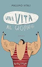 Una vita al giorno Copertina rigida=260 pagine