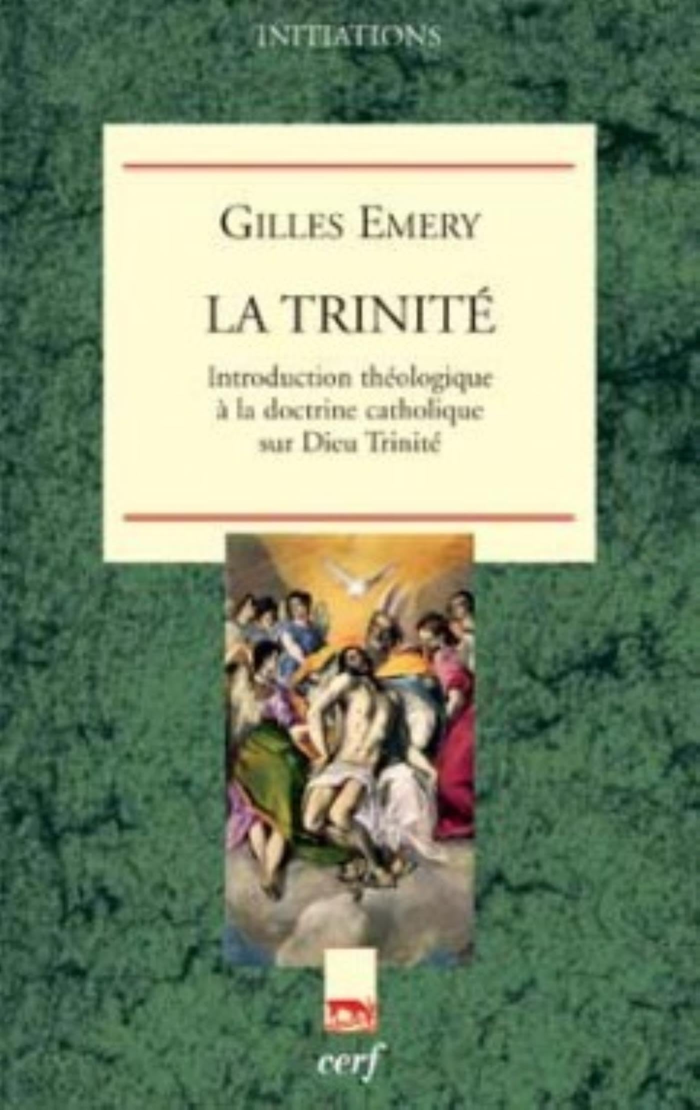 LA TRINITÉ: Introduction théologique à la doctrine catholique sur Dieu Trinité