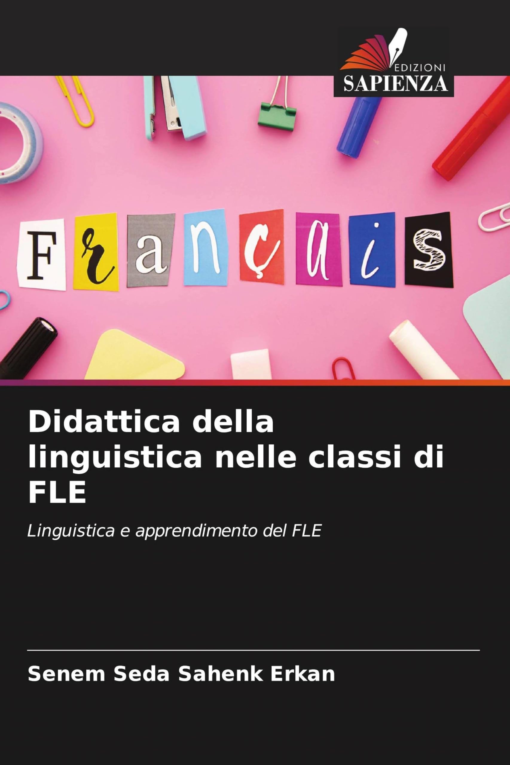 Didattica della linguistica nelle classi di FLE: Linguistica e apprendimento del FLE