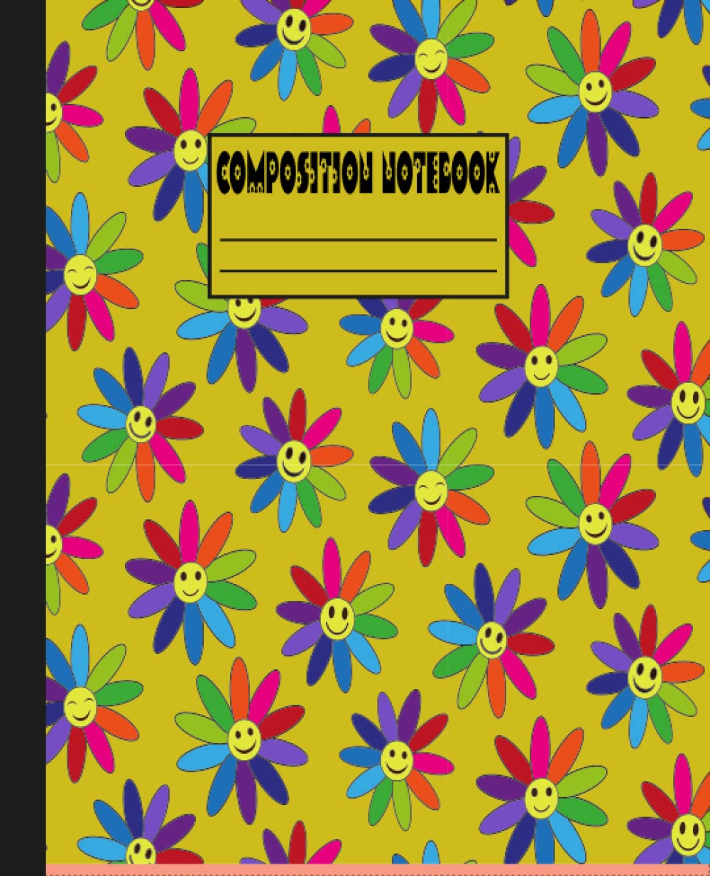 Composition Notebook : Happy Retro smiley flowers with rainbow petals: College Ruled-110 Page Floral 60s 70s vibes for for kids, girls, boys, teens, young adults