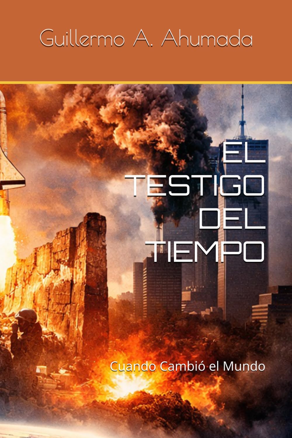 EL TESTIGO DEL TIEMPO: Cuando Cambió el Mundo