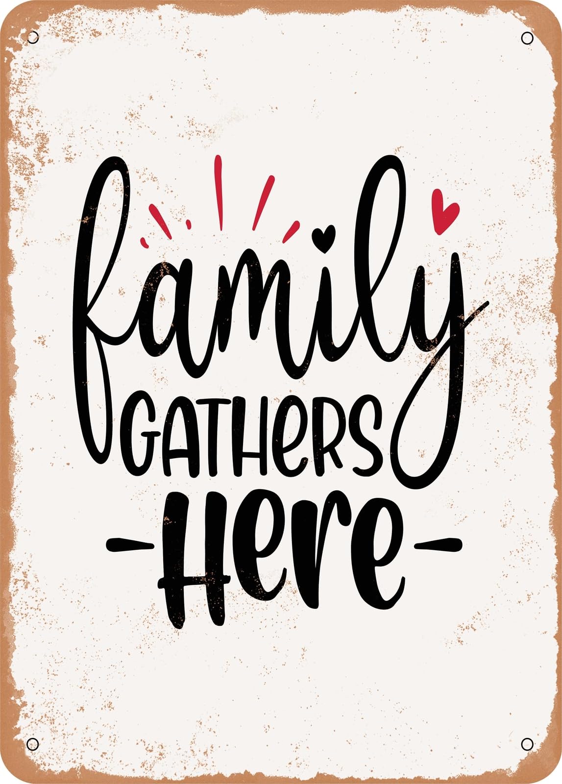 Miaomansenstore Metal Sign - Family Gathers Here - 3 - Vintage Rusty Look Home Decor