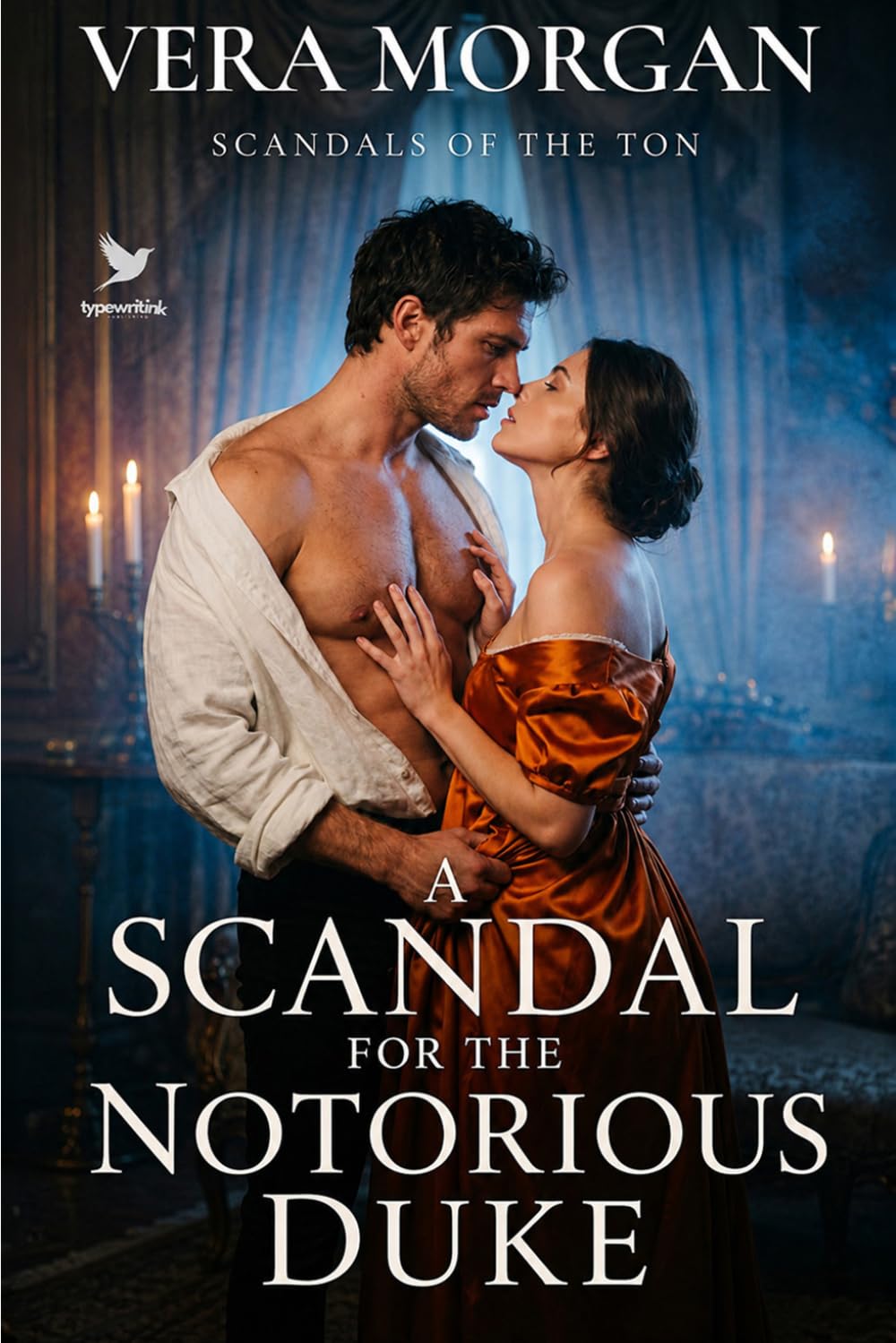 A Scandal for the Notorious Duke: A Historical Steamy Regency Romance Novel (Scandals of the Ton)