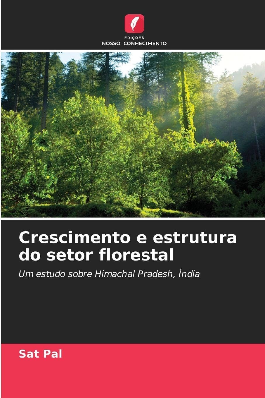 Crescimento e estrutura do setor florestal: Um estudo sobre Himachal Pradesh, Índia