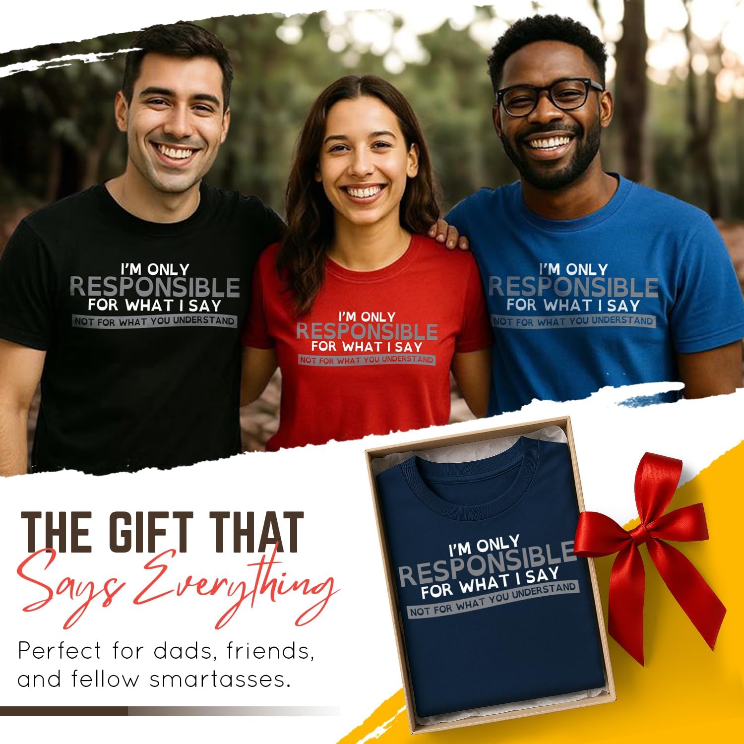 Only Responsible for What I Say Sarcastic Graphic T Shirts for Men, Printed in The USA Adult Humor Funny Novelty Tees for Men - Image 9