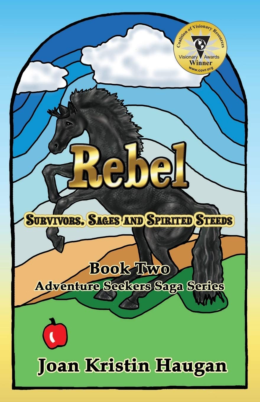 Rebel: Survivors, Sages and Spirited Steeds