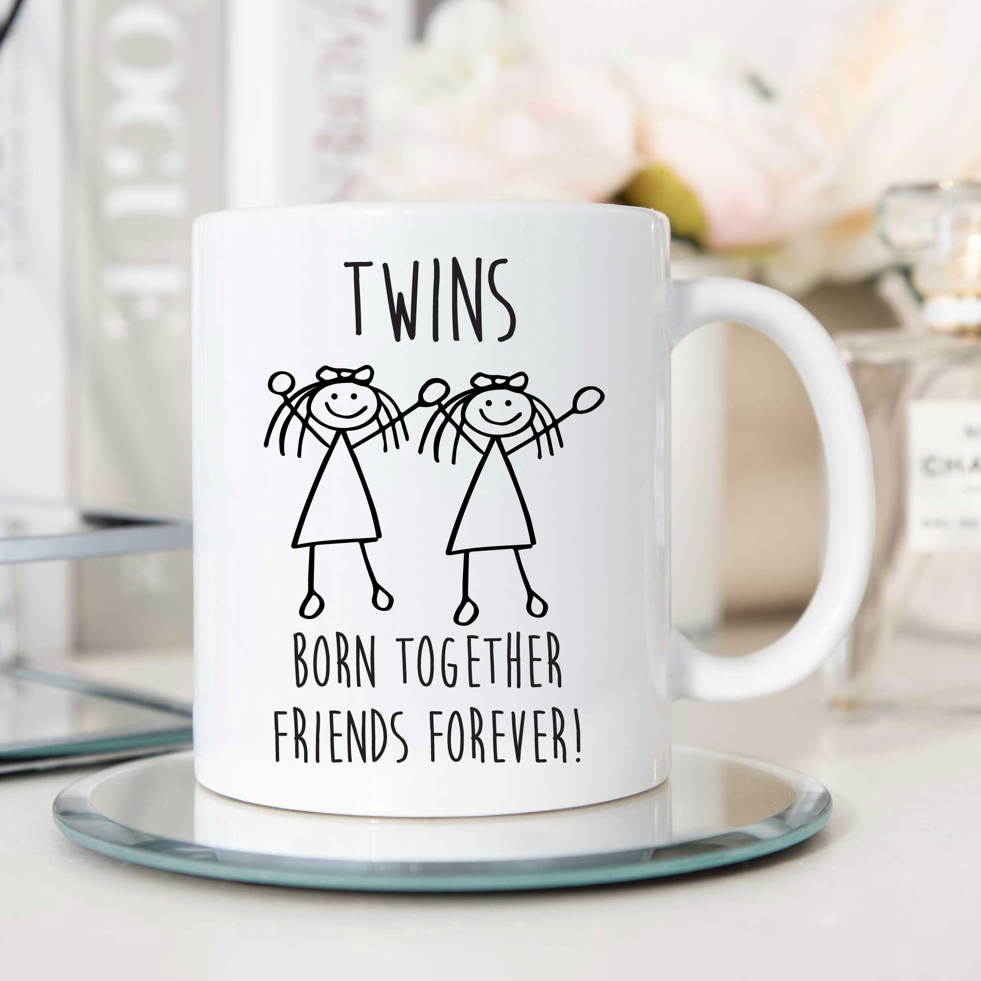 60 Second Makeover Limited Girl Twins Born Together Friends Forever Mug Sister Funny