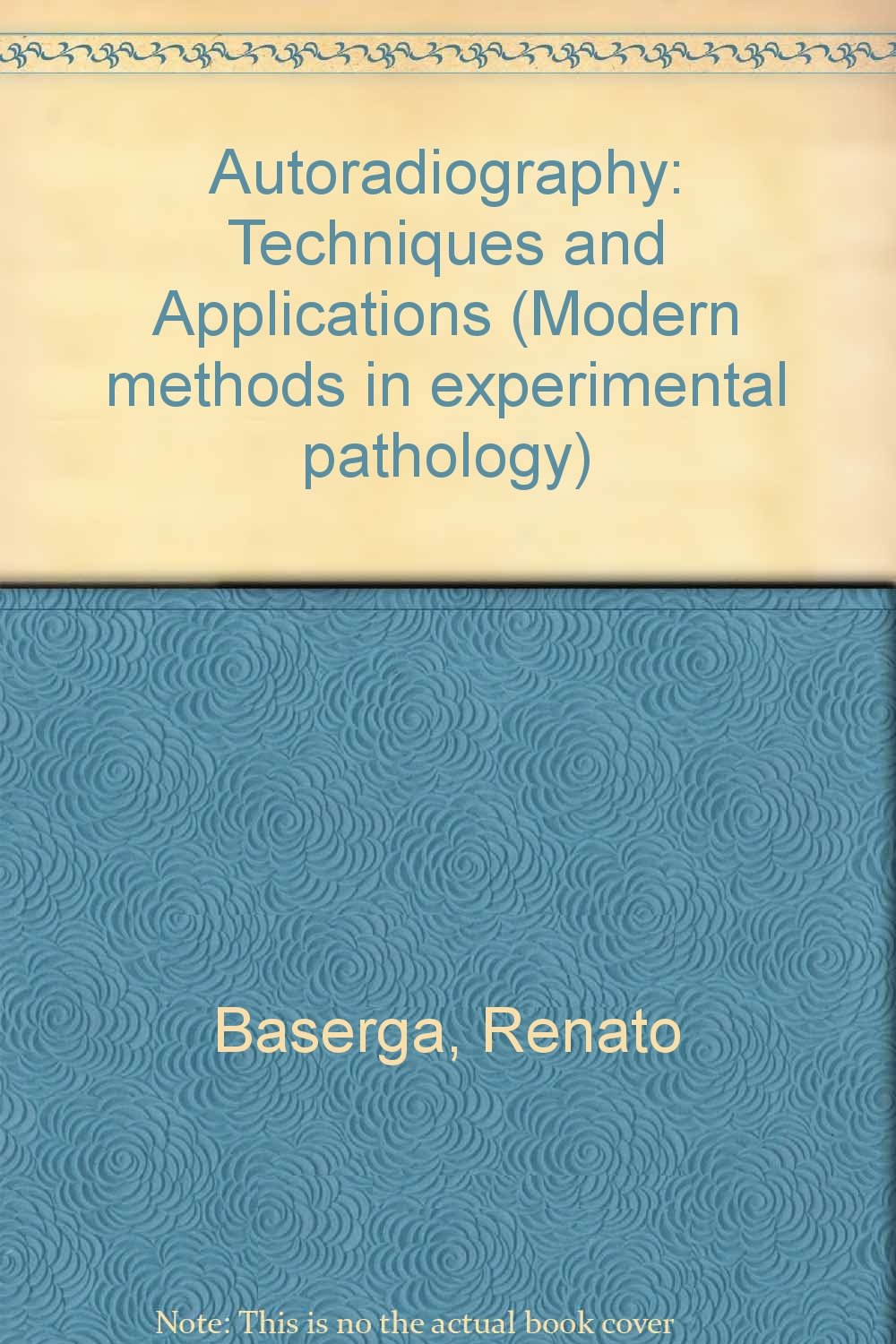 Autoradiography Techniques and Applications Baserga, Renato, Malamud