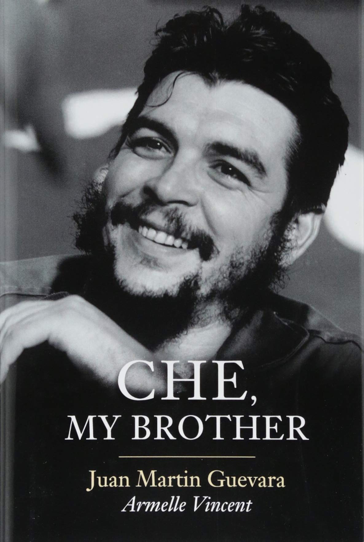 Che, My Brother - Guevara, Juan Martin