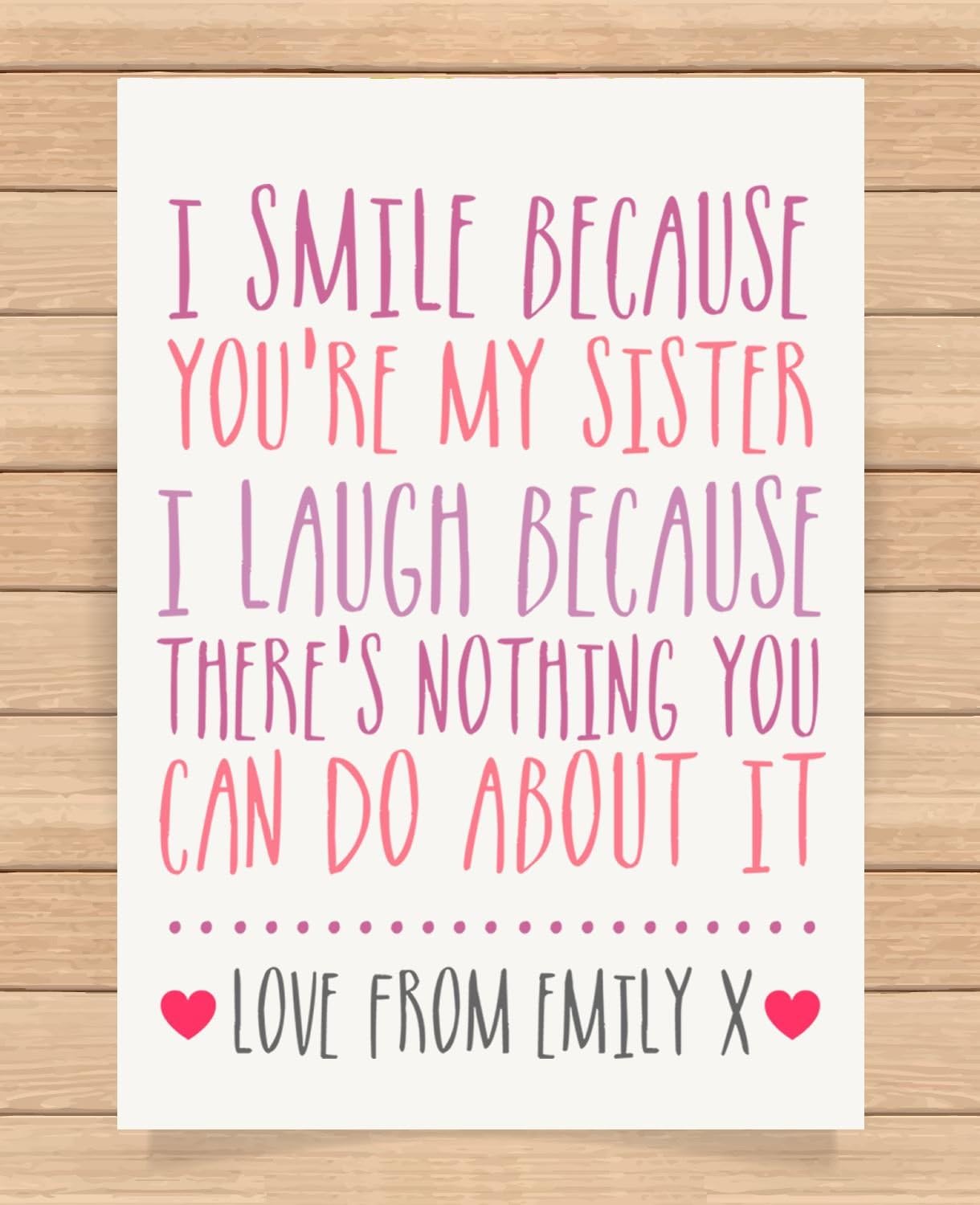 Personalised Presents Gifts For Sister Best Friends Colleagues Cousins Birthday Christmas Xmas New Home House Warming You Are The Best Funny Inspirational Quotes Prints Posters Wall Art