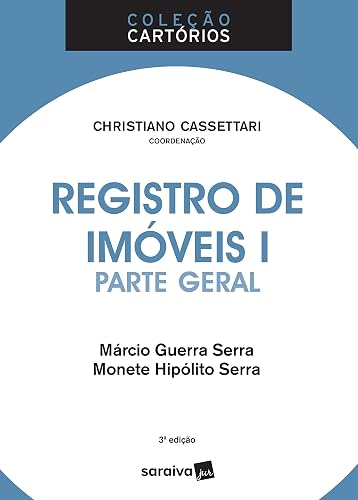 Registro de imóveis I - 3ª edição de 2018: Parte geral