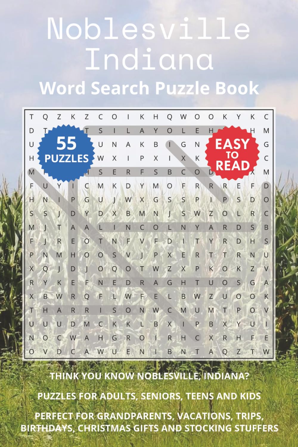 Noblesville Indiana Word Search Puzzle Book: Think you know Noblesville, Indiana? Puzzles for Adults, Seniors, Teens and Kids. Perfect for ... Christmas Gifts and Stocking Stuffers.