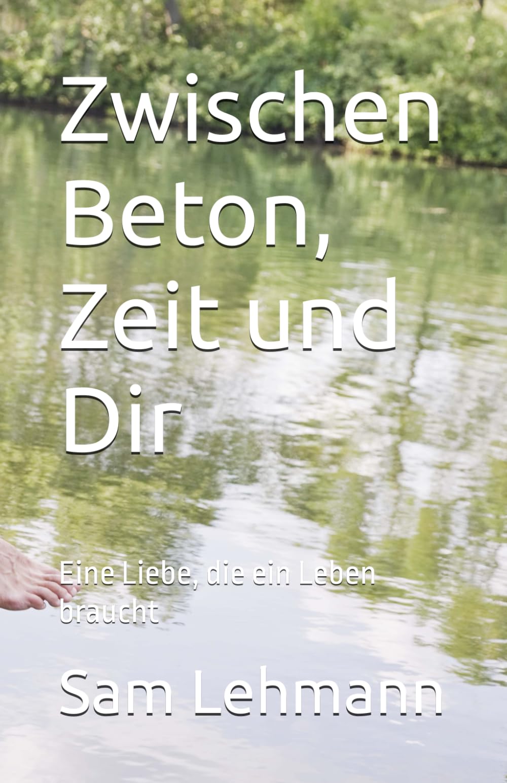 Zwischen Beton, Zeit und Dir: Eine Liebe, die ein Leben braucht