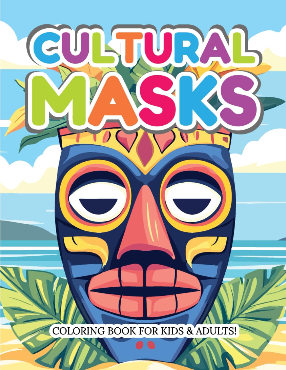 Cultural Masks: Coloring Book for Kids & Adults