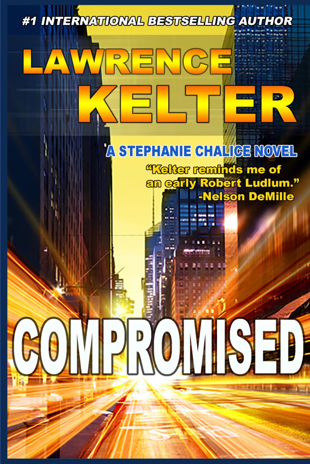 Compromised: Thriller Suspense Series (Stephanie Chalice Thrillers Book 6)