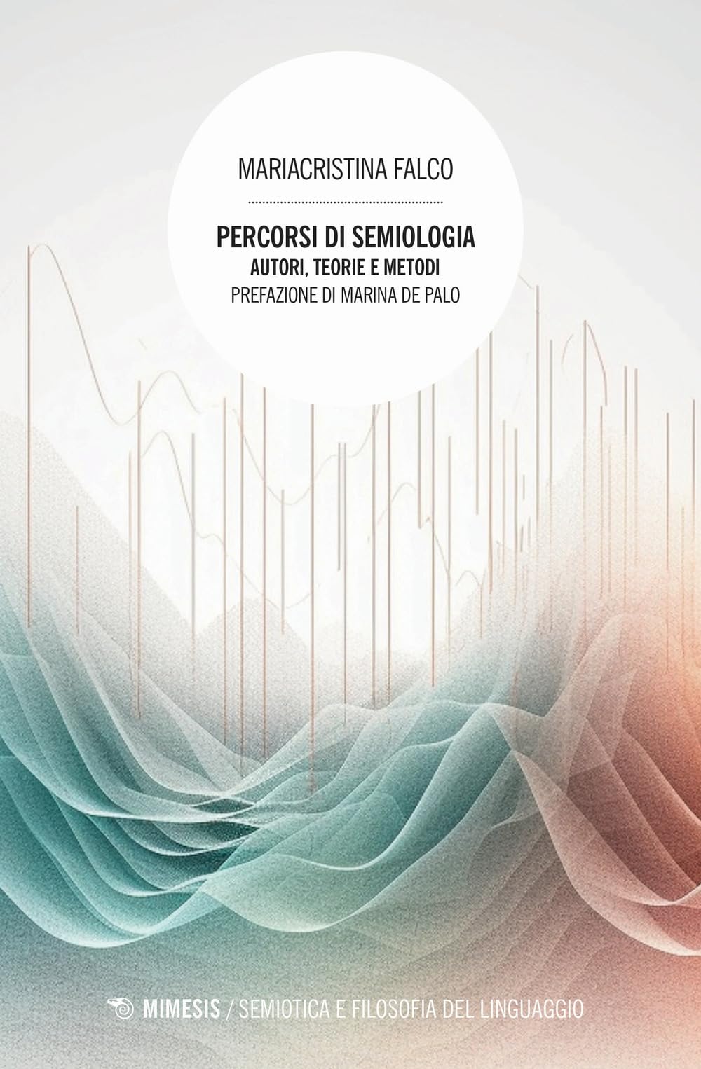 Percorsi Di Semiologia. Autori, Teorie E Metodi - 4