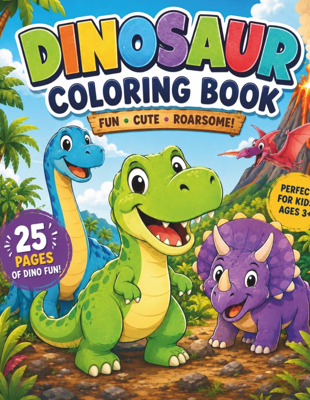 Dinosaur Coloring Book: 25 Fun and Easy Coloring Pages for Kids.