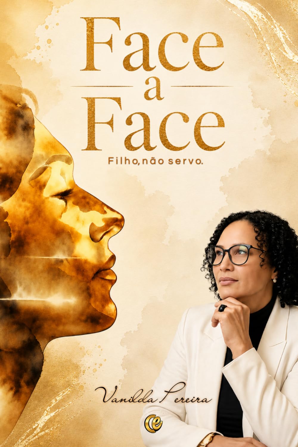 FACE A FACE: Filho, não servo.