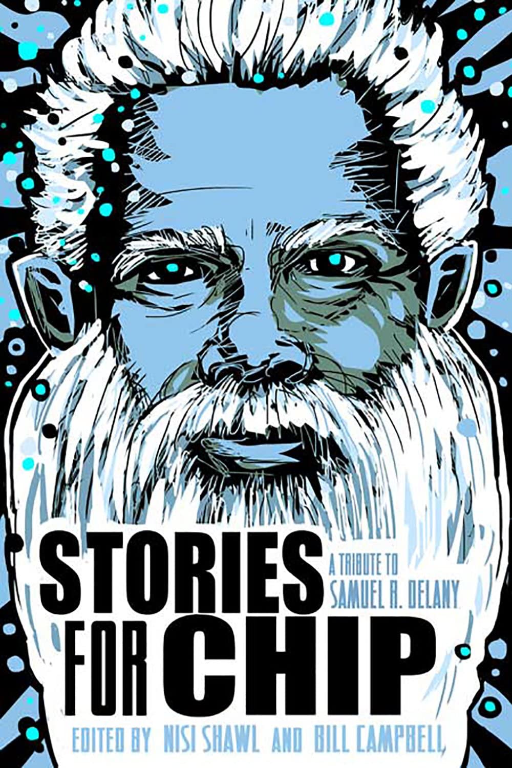 Buy Stories for Chip: A Tribute to Samuel R. Delany — BookShops.in
