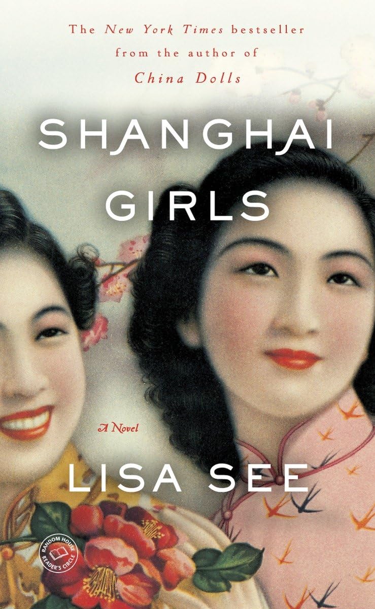 Amazon | Shanghai Girls: A Novel | See, Lisa | Sisters