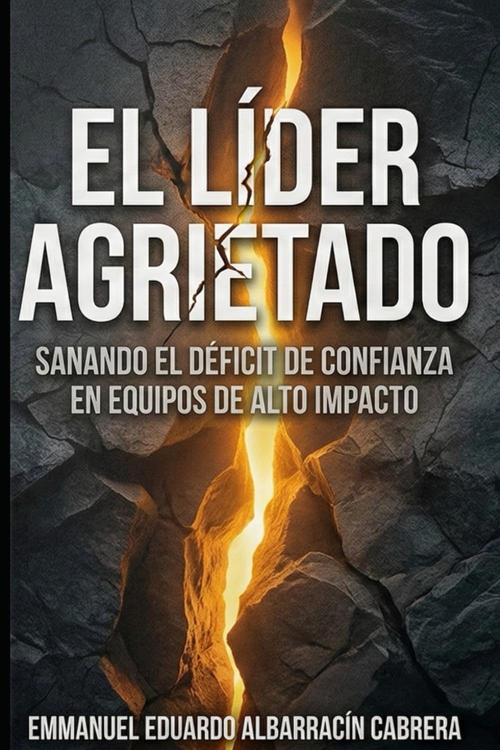 EL LÍDER AGRIETADO: Sanando el déficit de confianza en equipos de alto impacto.